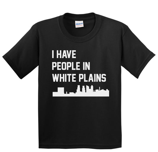 I Have People In White Plains New York Skyline Youth T-Shirt