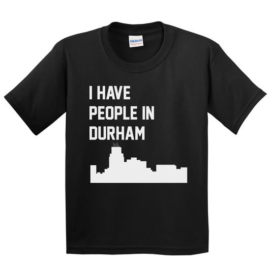 I Have People In Durham North Carolina Skyline Youth T-Shirt