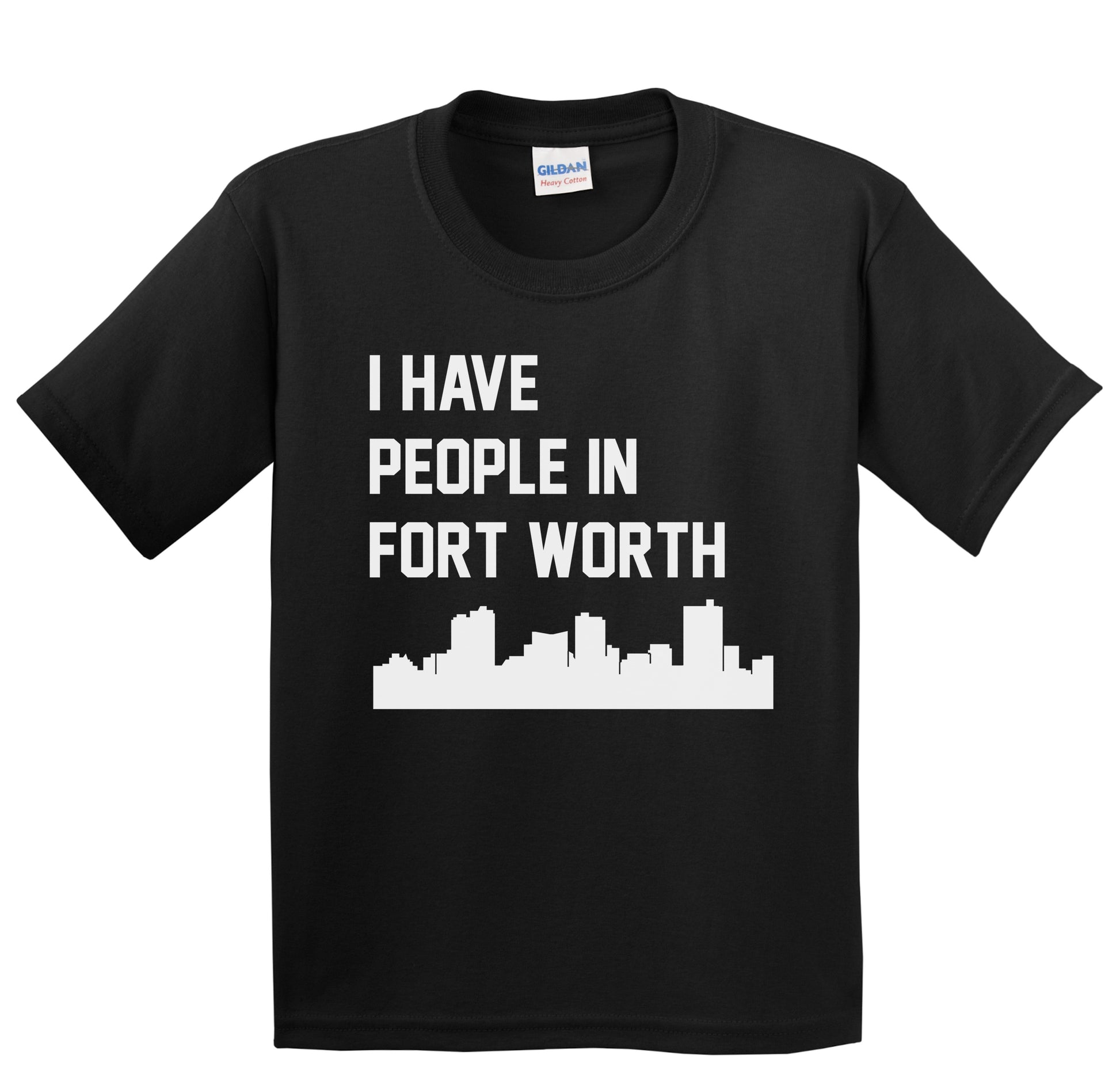 I Have People In Fort Worth Texas Skyline Youth T-Shirt
