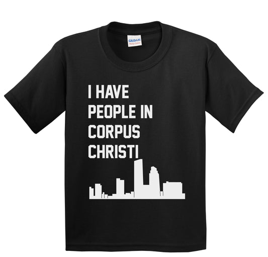 I Have People In Corpus Christi Texas Skyline Youth T-Shirt