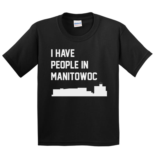 I Have People In Manitowoc Wisconsin Skyline Youth T-Shirt