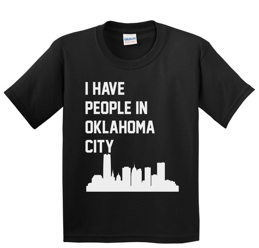 I Have People In Oklahoma City Oklahoma Skyline Youth T-Shirt