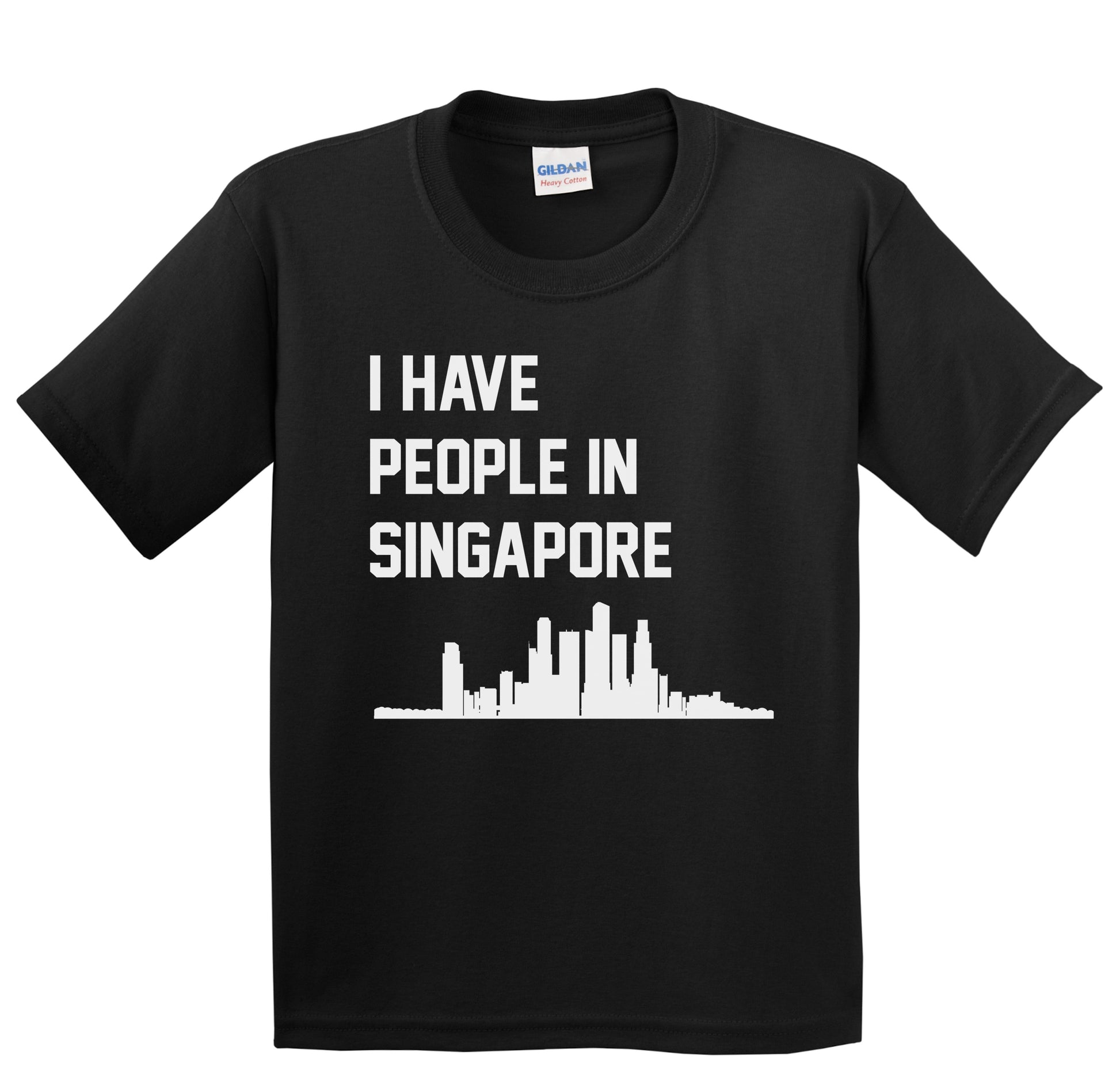 I Have People In Singapore Skyline Youth T-Shirt