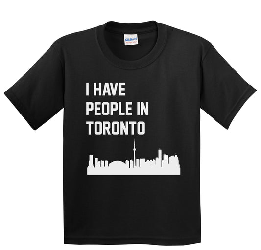 I Have People In Toronto Ontario Canada Skyline Youth T-Shirt
