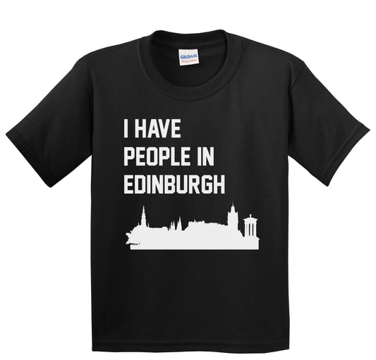 I Have People In Edinburgh Scotland Skyline Youth T-Shirt
