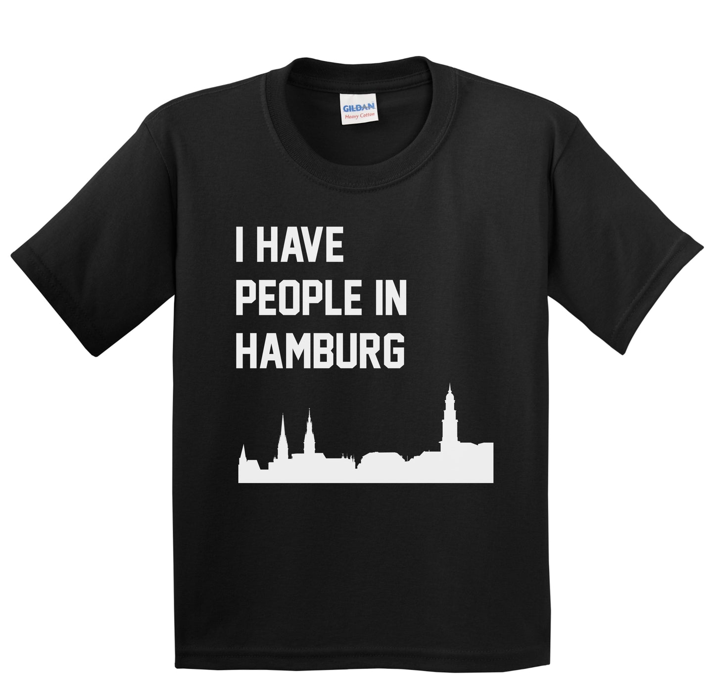 I Have People In Hamburg Germany Skyline Youth T-Shirt
