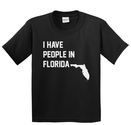 I Have People In Florida Youth T-Shirt