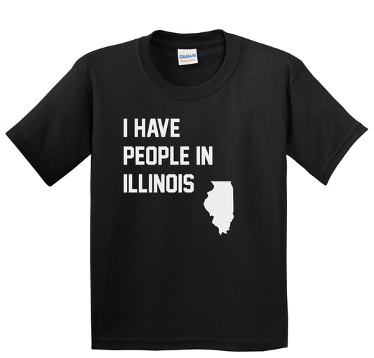 I Have People In Illinois Youth T-Shirt