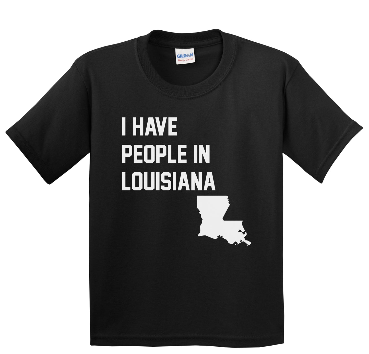 I Have People In Louisiana Youth T-Shirt