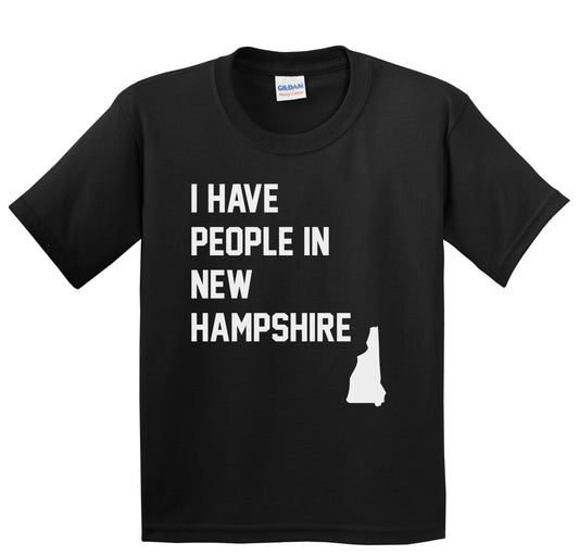 I Have People In New Hampshire Youth T-Shirt