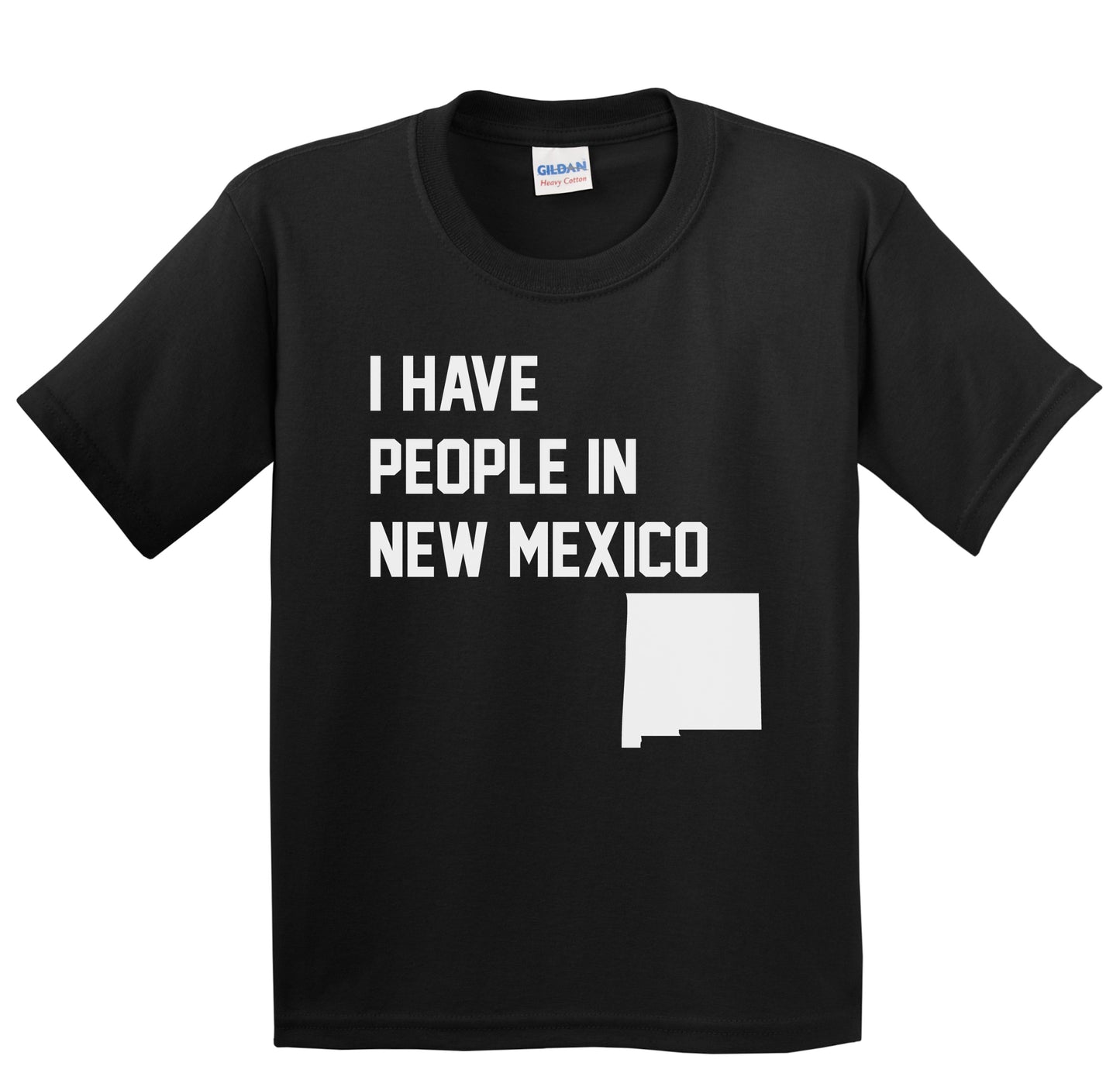 I Have People In New Mexico Youth T-Shirt