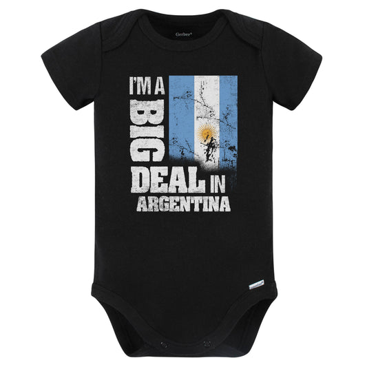 I'm A Big Deal In Argentina Funny Argentinian Flag Baby Bodysuit (Black)