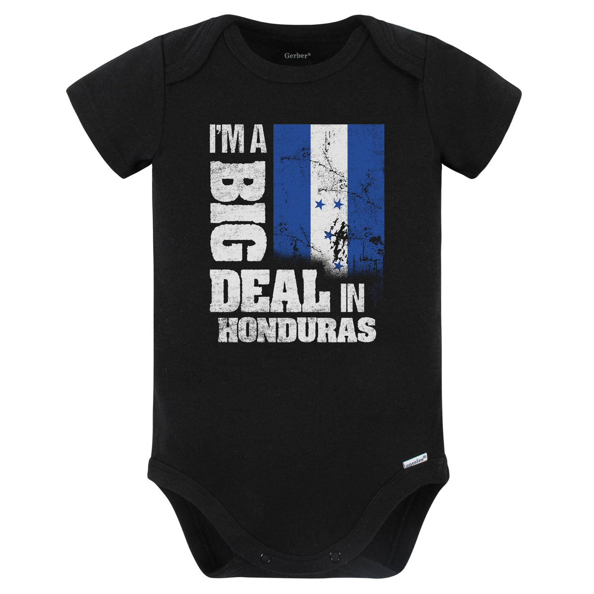 I'm A Big Deal In Honduras Funny Honduran Flag Baby Bodysuit (Black)