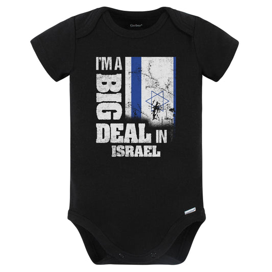 I'm A Big Deal In Israel Funny Israeli Flag Baby Bodysuit (Black)