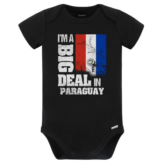 I'm A Big Deal In Paraguay Funny Paraguayan Flag Baby Bodysuit (Black)