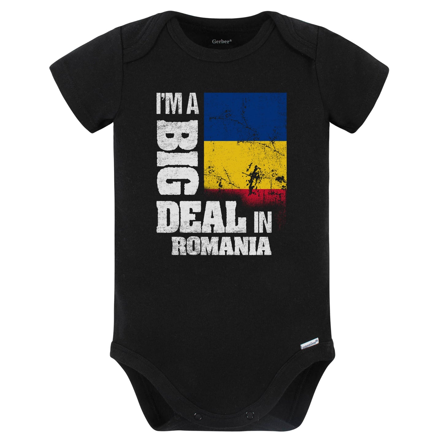 I'm A Big Deal In Romania Funny Romanian Flag Baby Bodysuit (Black)