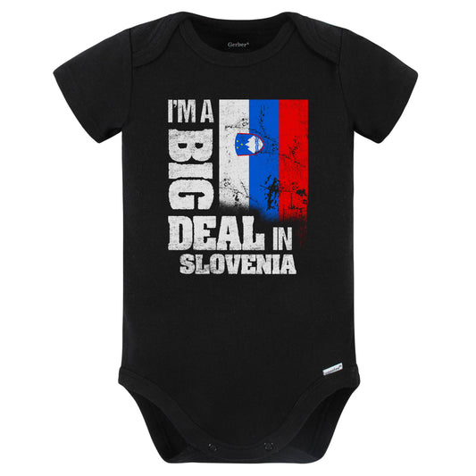 I'm A Big Deal In Slovenia Funny Slovenian Flag Baby Bodysuit (Black)