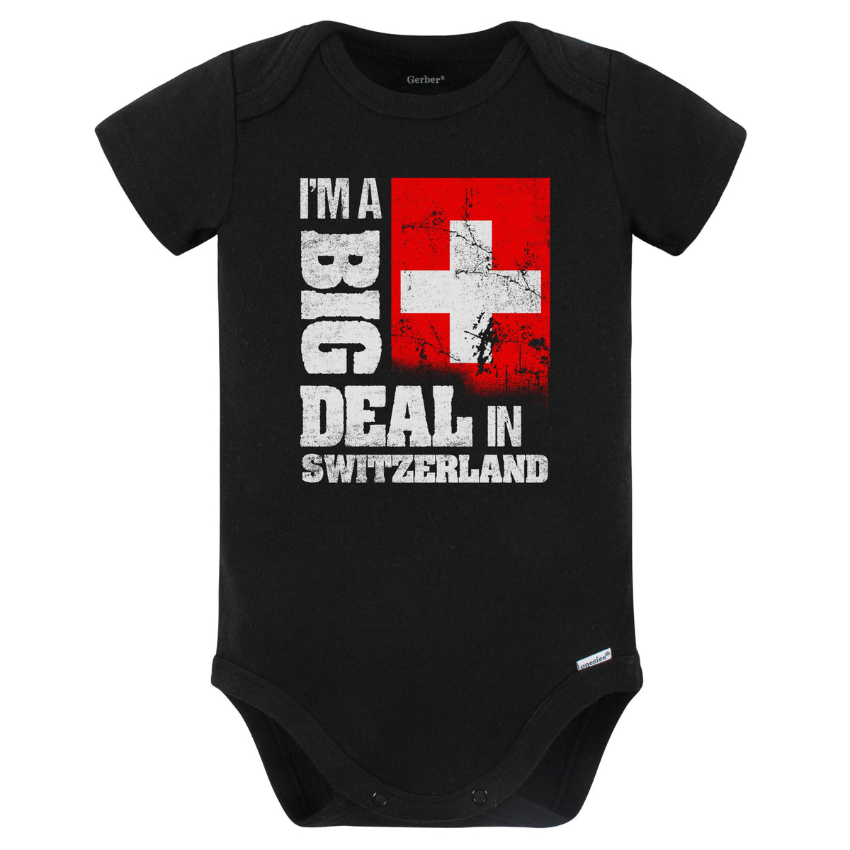 I'm A Big Deal In Switzerland Funny Swiss Flag Baby Bodysuit (Black)