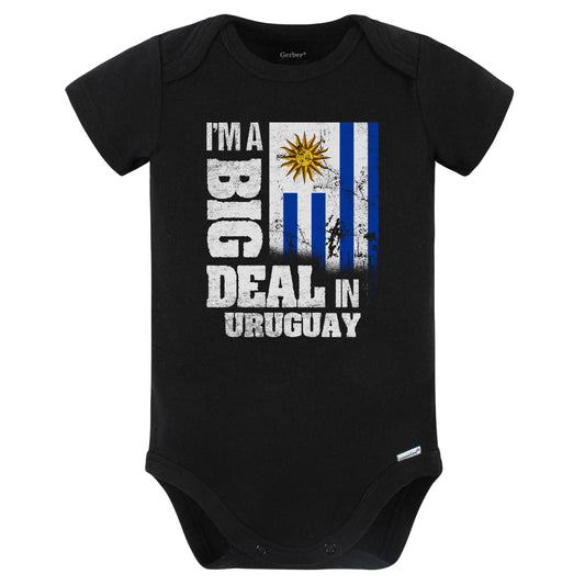 I'm A Big Deal In Uruguay Funny Uruguayan Flag Baby Bodysuit (Black)