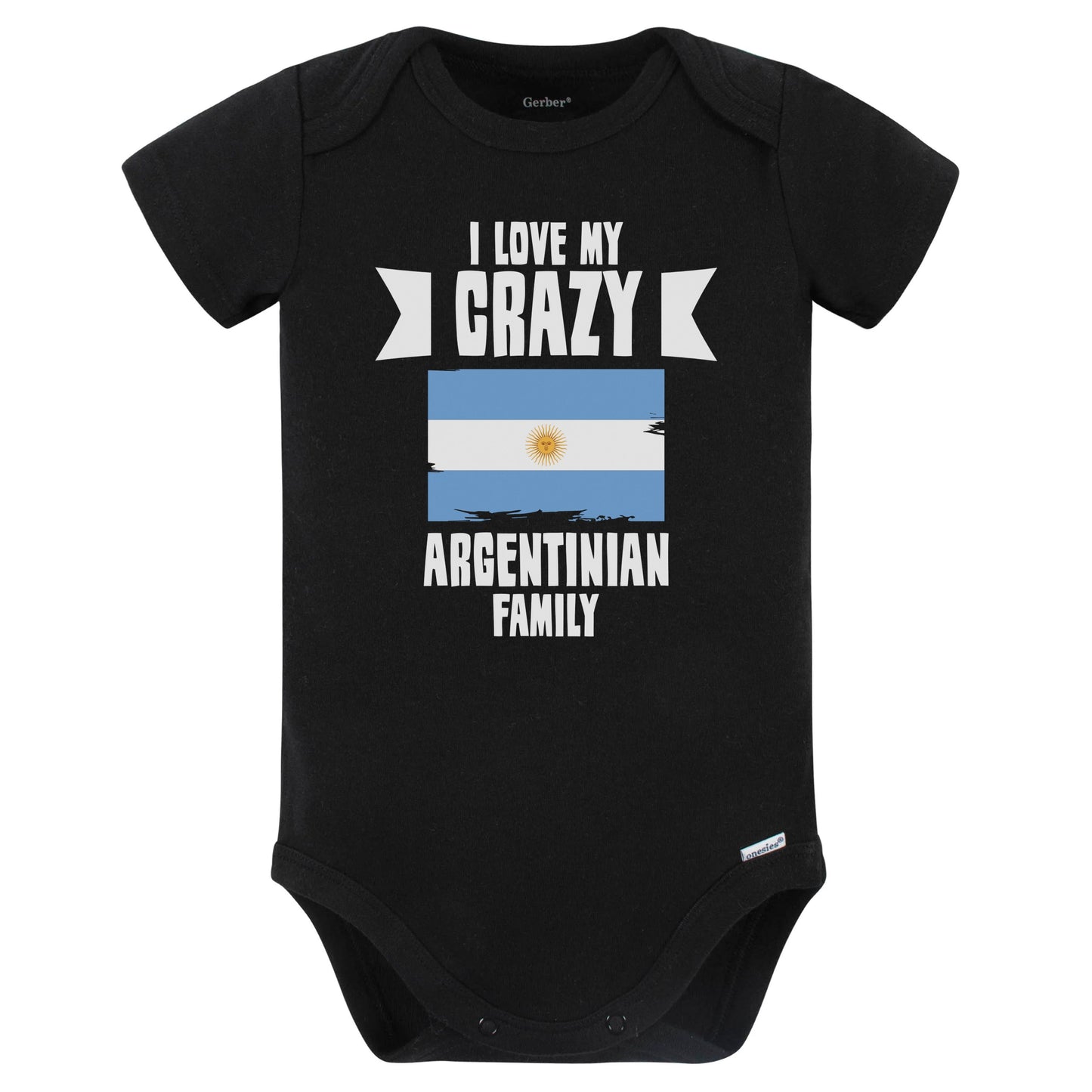 I Love My Crazy Argentinian Family Funny Argentina Flag Baby Bodysuit (Black)