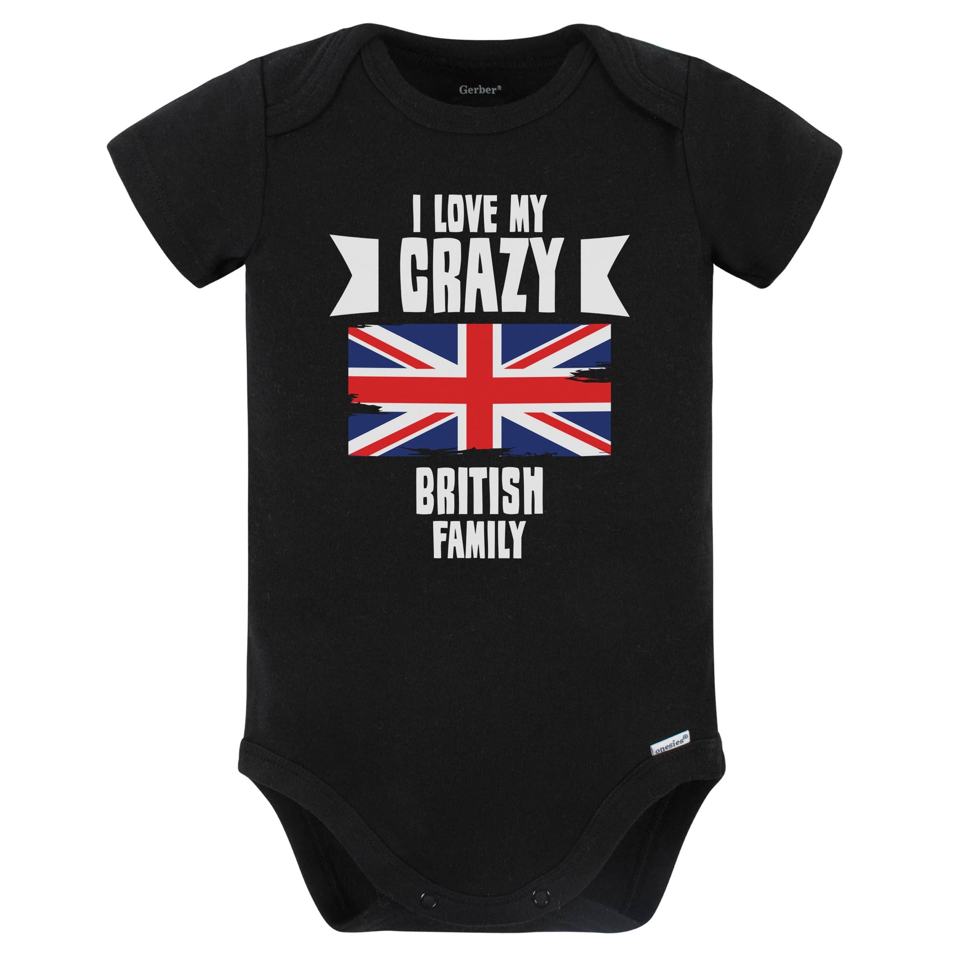 I Love My Crazy British Family Funny UK Flag Baby Bodysuit (Black)