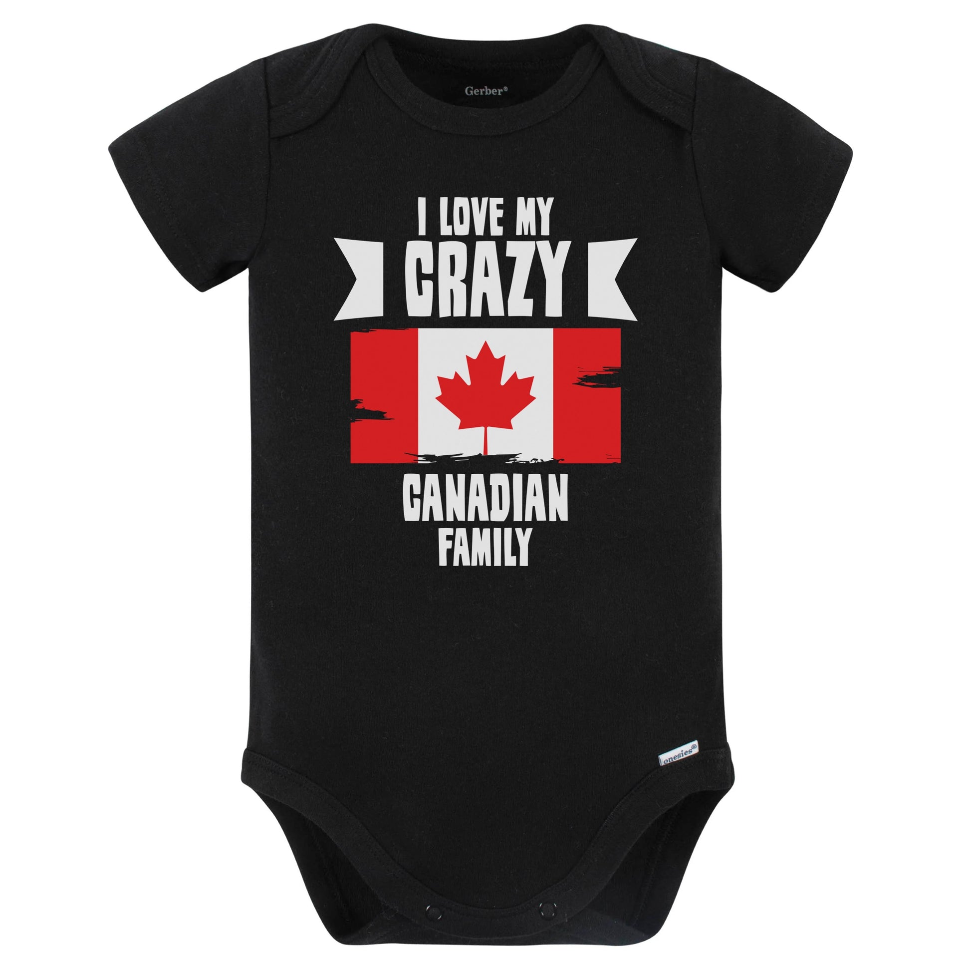 I Love My Crazy Canadian Family Funny Canada Flag Baby Bodysuit (Black)