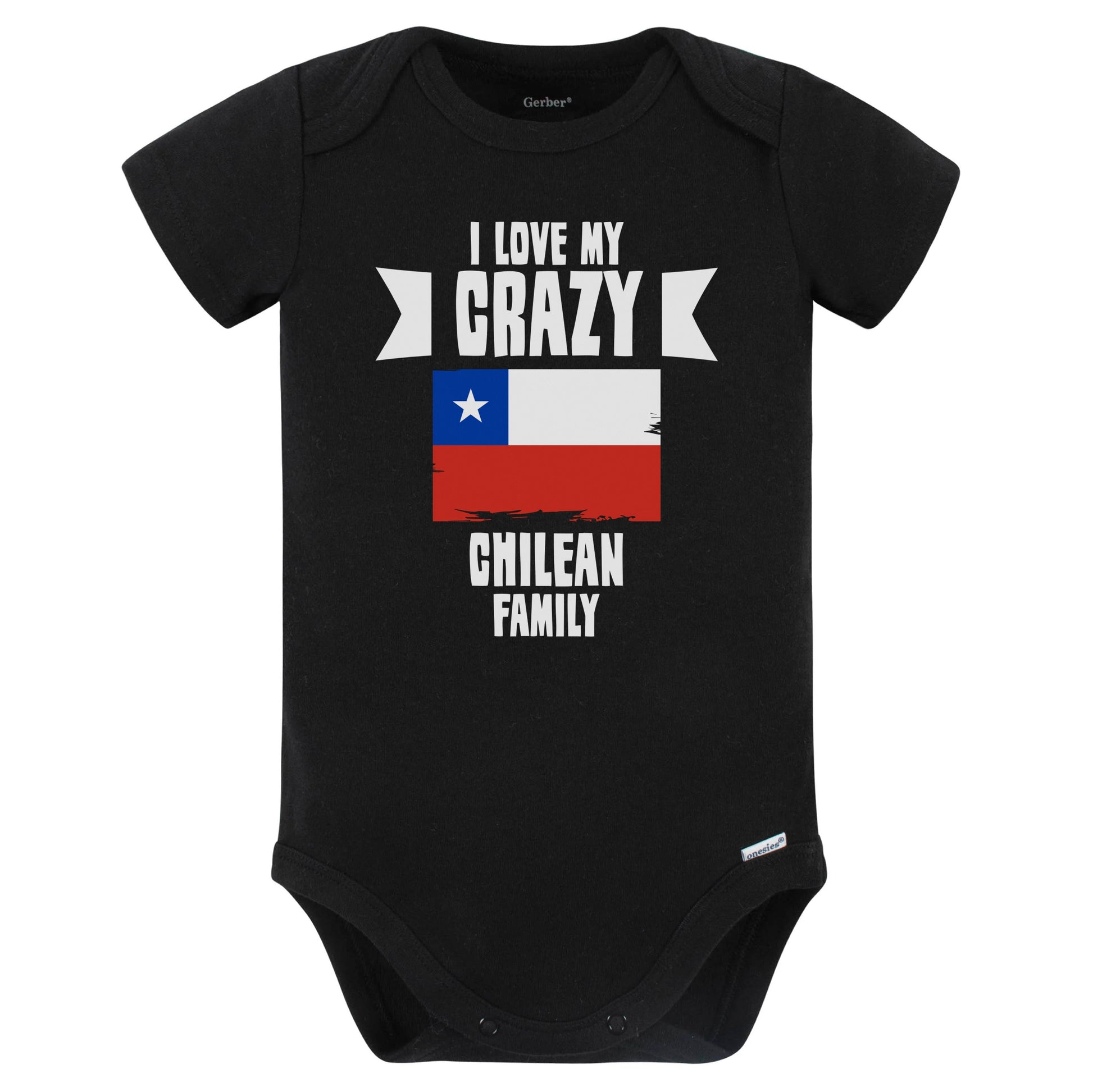 I Love My Crazy Chilean Family Funny Chile Flag Baby Bodysuit (Black)