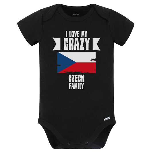 I Love My Crazy Czech Family Funny Czech Republic Flag Baby Bodysuit (Black)