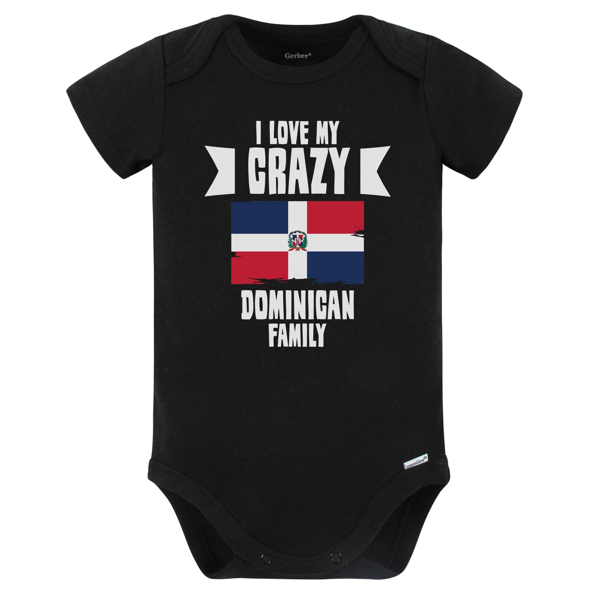 I Love My Crazy Dominican Family Funny Dominican Republic Baby Bodysuit (Black)