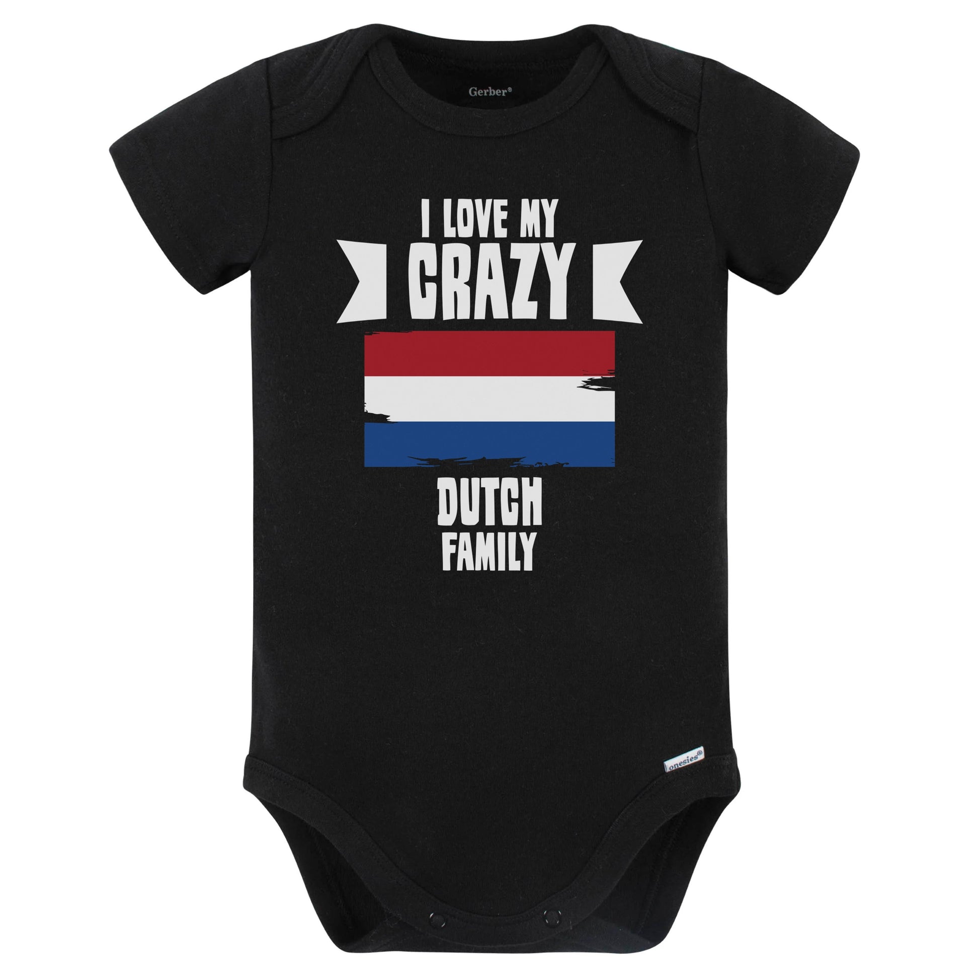 I Love My Crazy Dutch Family Funny Netherlands Flag Baby Bodysuit (Black)