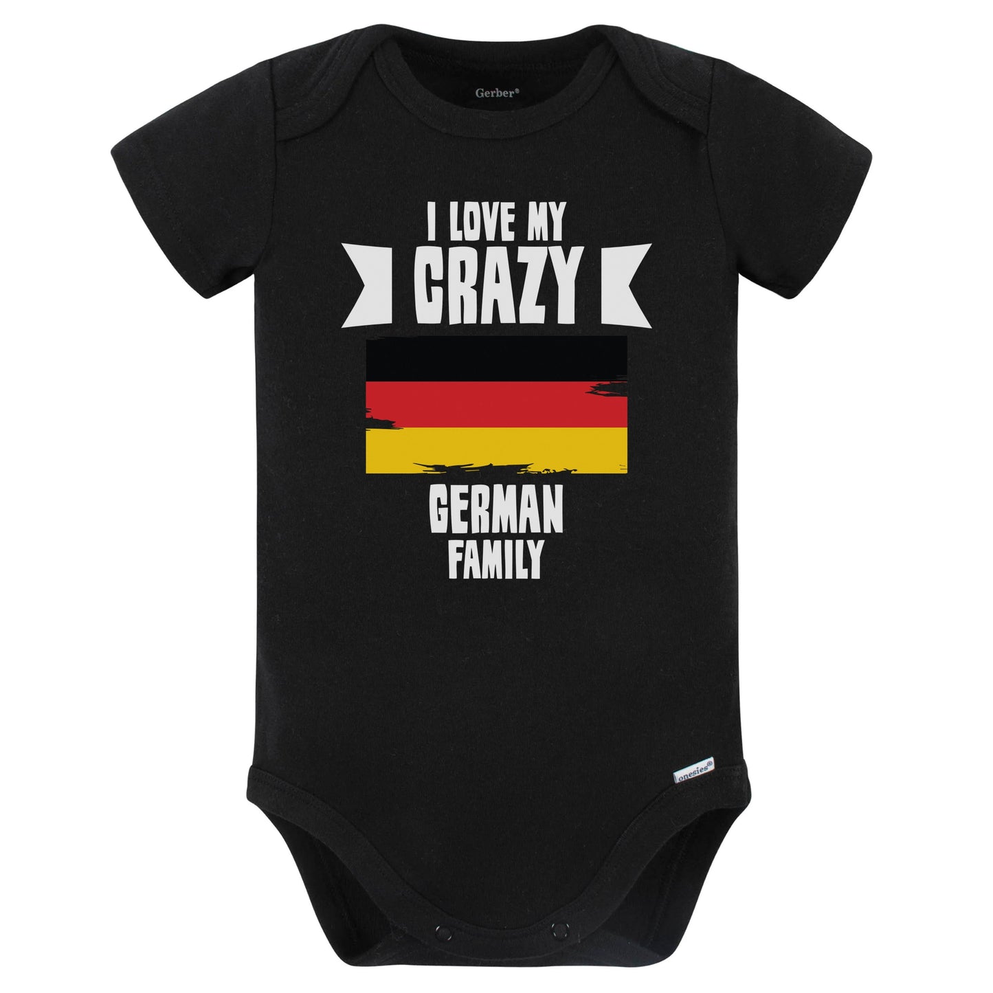 I Love My Crazy German Family Funny Germany Flag Baby Bodysuit (Black)