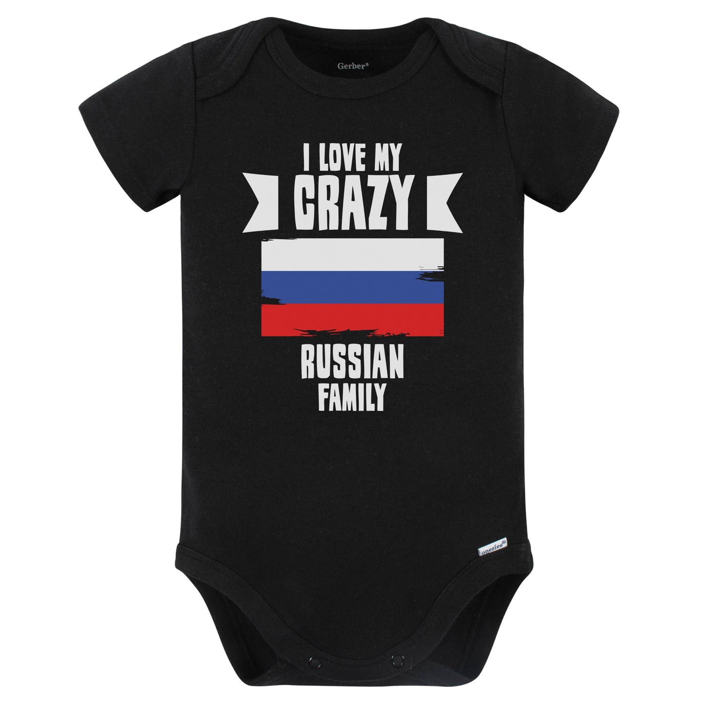 I Love My Crazy Russian Family Funny Russia Flag Baby Bodysuit (Black)