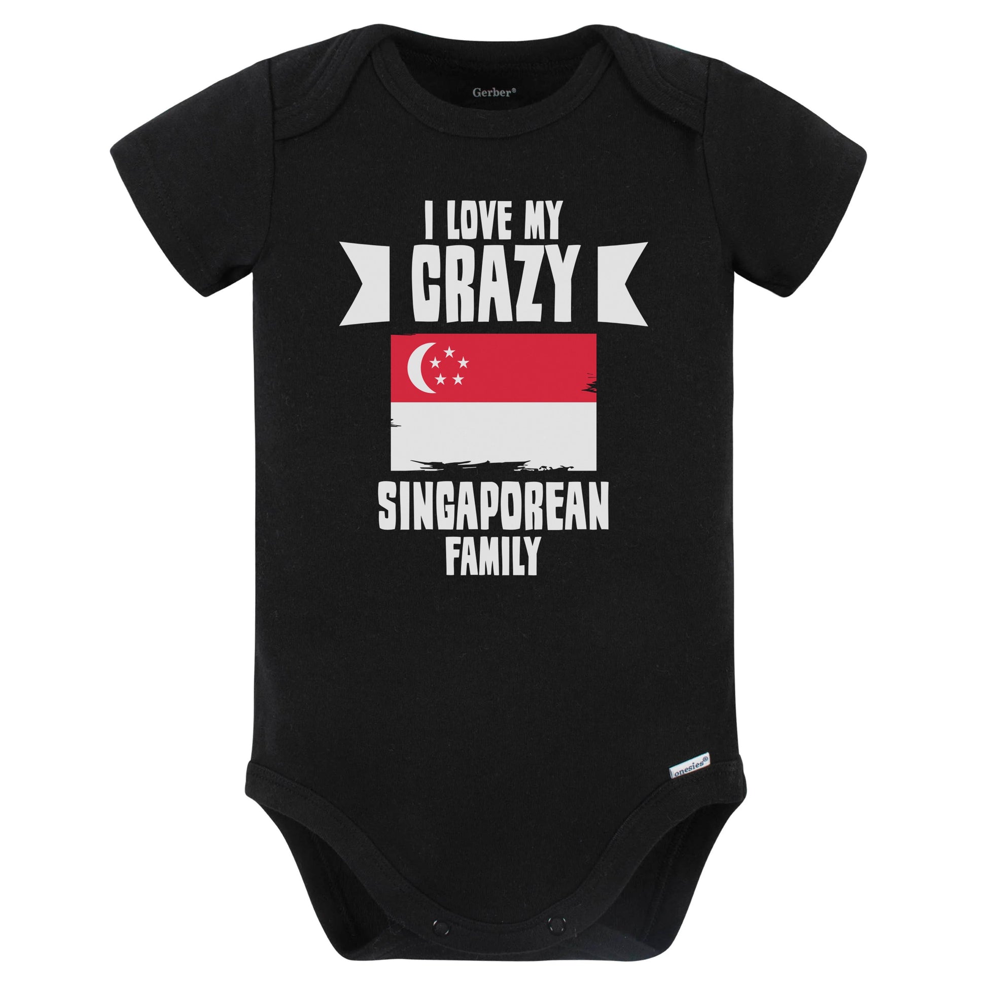 I Love My Crazy Singaporean Family Funny Singapore Flag Baby Bodysuit (Black)