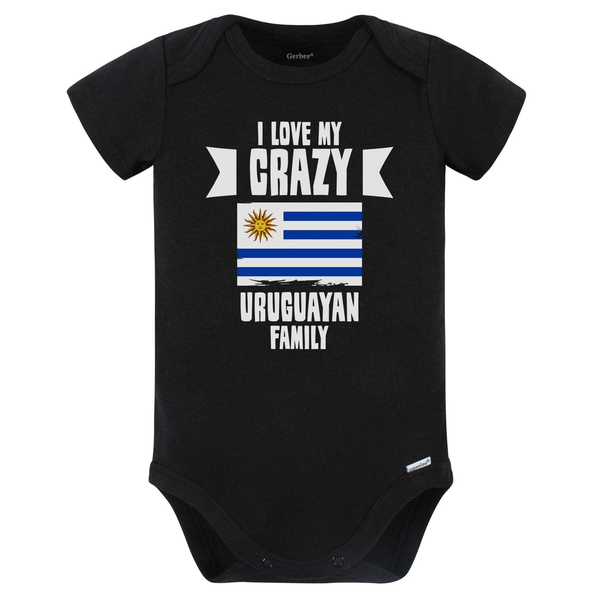 I Love My Crazy Uruguayan Family Funny Uruguay Flag Baby Bodysuit (Black)