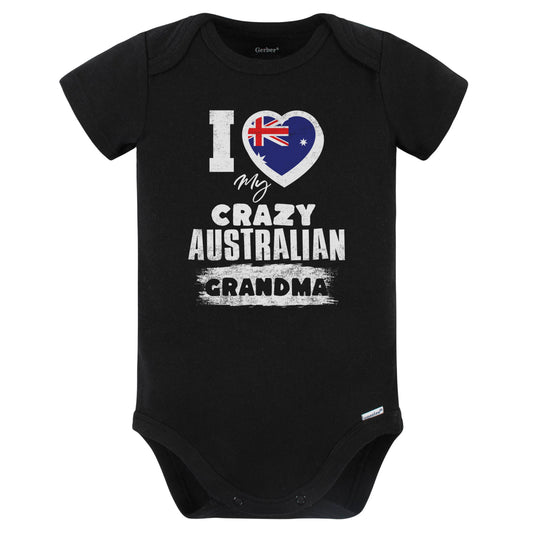 I Love My Crazy Australian Grandma Funny Australia Flag Grandchild Baby Bodysuit (Black)