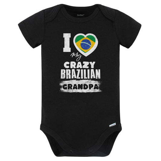 I Love My Crazy Brazilian Grandpa Funny Brazil Flag Grandchild Baby Bodysuit (Black)