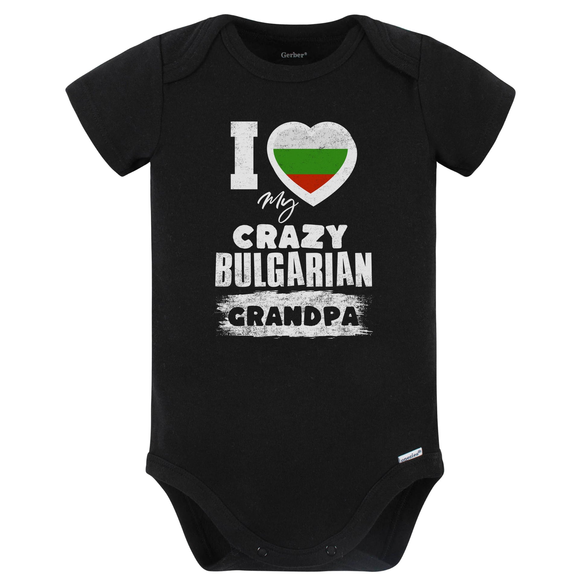 I Love My Crazy Bulgarian Grandpa Funny Bulgaria Flag Grandchild Baby Bodysuit (Black)