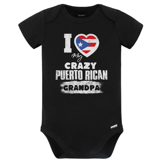 I Love My Crazy Puerto Rican Grandpa Funny Puerto Rico Flag Grandchild Baby Bodysuit (Black)