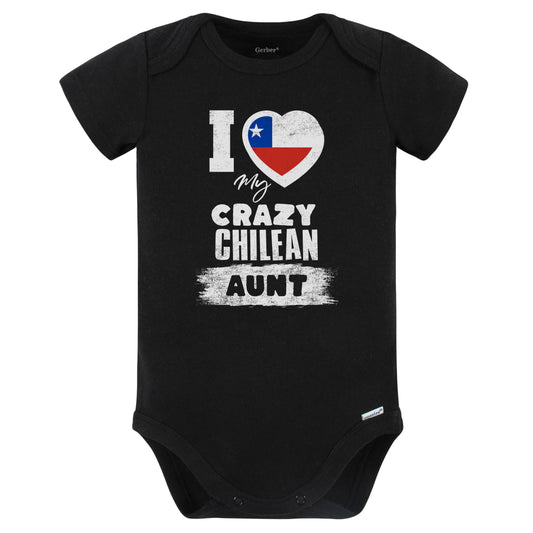 I Love My Crazy Chilean Aunt Funny Chile Flag Niece Nephew Baby Bodysuit (Black)