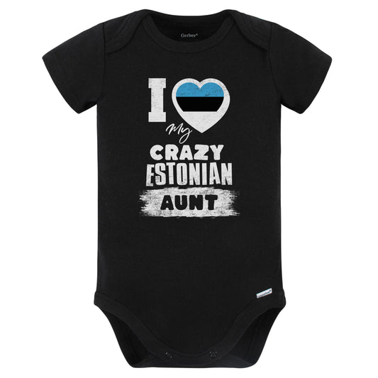 I Love My Crazy Estonian Aunt Funny Estonia Flag Niece Nephew Baby Bodysuit (Black)