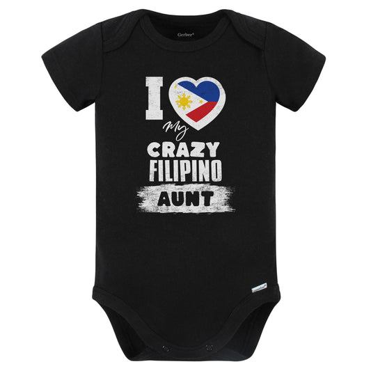 I Love My Crazy Filipino Aunt Funny Philippines Flag Niece Nephew Baby Bodysuit (Black)