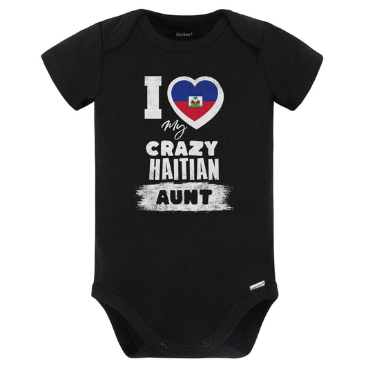 I Love My Crazy Haitian Aunt Funny Haiti Flag Niece Nephew Baby Bodysuit (Black)