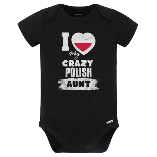 I Love My Crazy Polish Aunt Funny Poland Flag Niece Nephew Baby Bodysuit (Black)