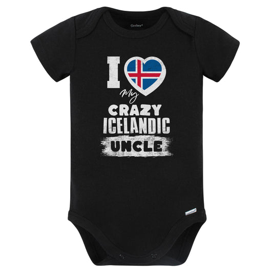 I Love My Crazy Icelandic Uncle Funny Iceland Flag Niece Nephew Baby Bodysuit (Black)
