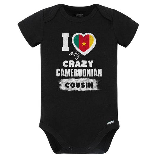 I Love My Crazy Cameroonian Cousin Funny Cameroon Flag Baby Bodysuit (Black)