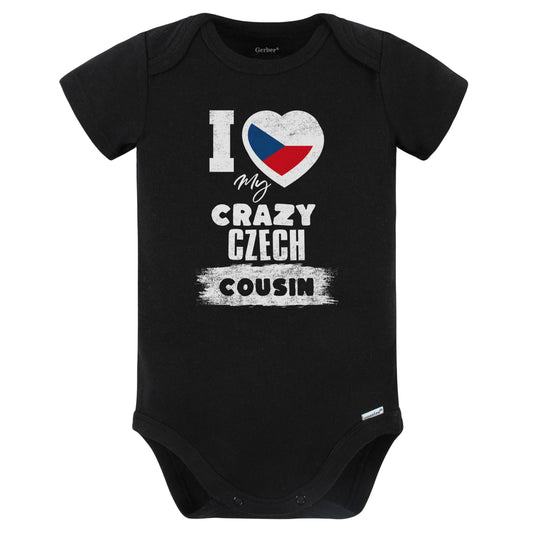 I Love My Crazy Czech Cousin Funny Czech Republic Flag Baby Bodysuit (Black)