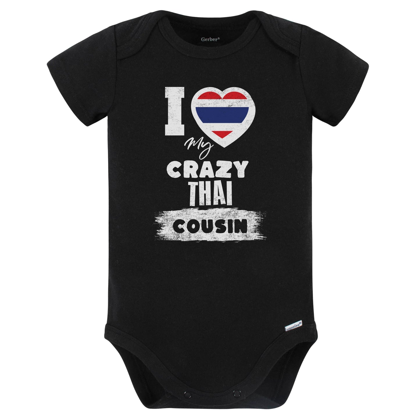 I Love My Crazy Thai Cousin Funny Thailand Flag Baby Bodysuit (Black)