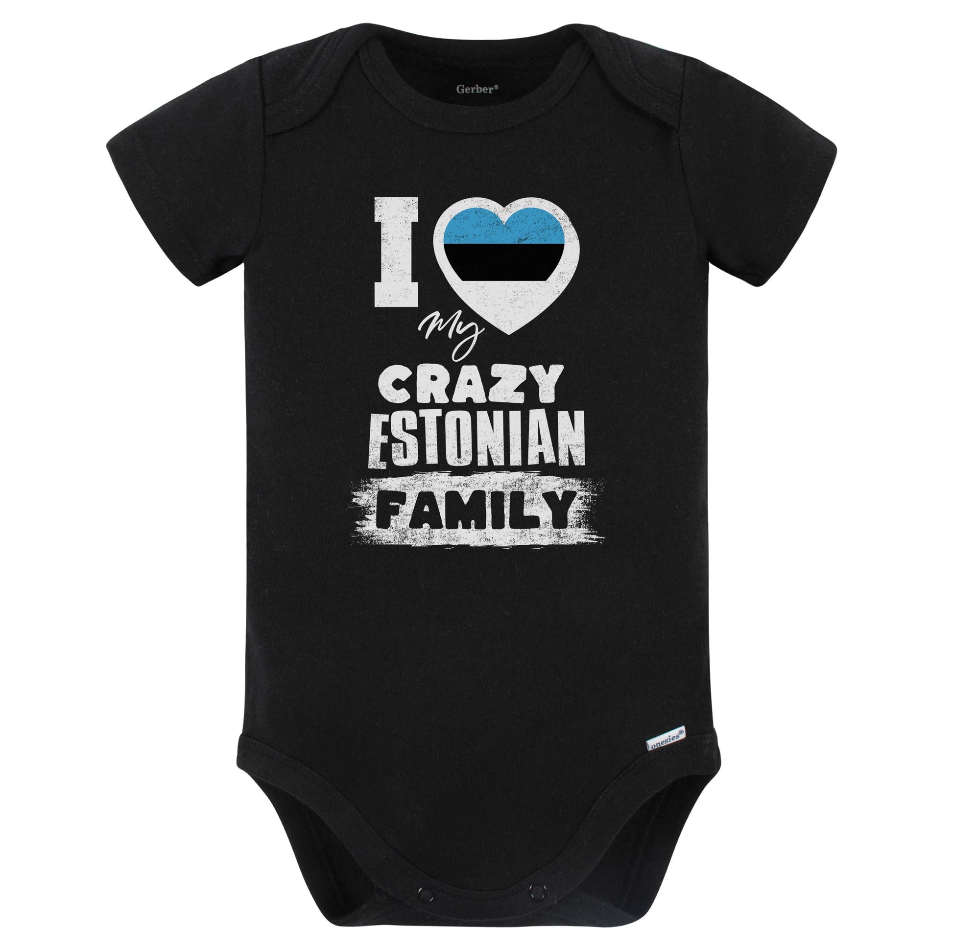I Love My Crazy Estonian Family Funny Estonia Flag Baby Bodysuit (Black)