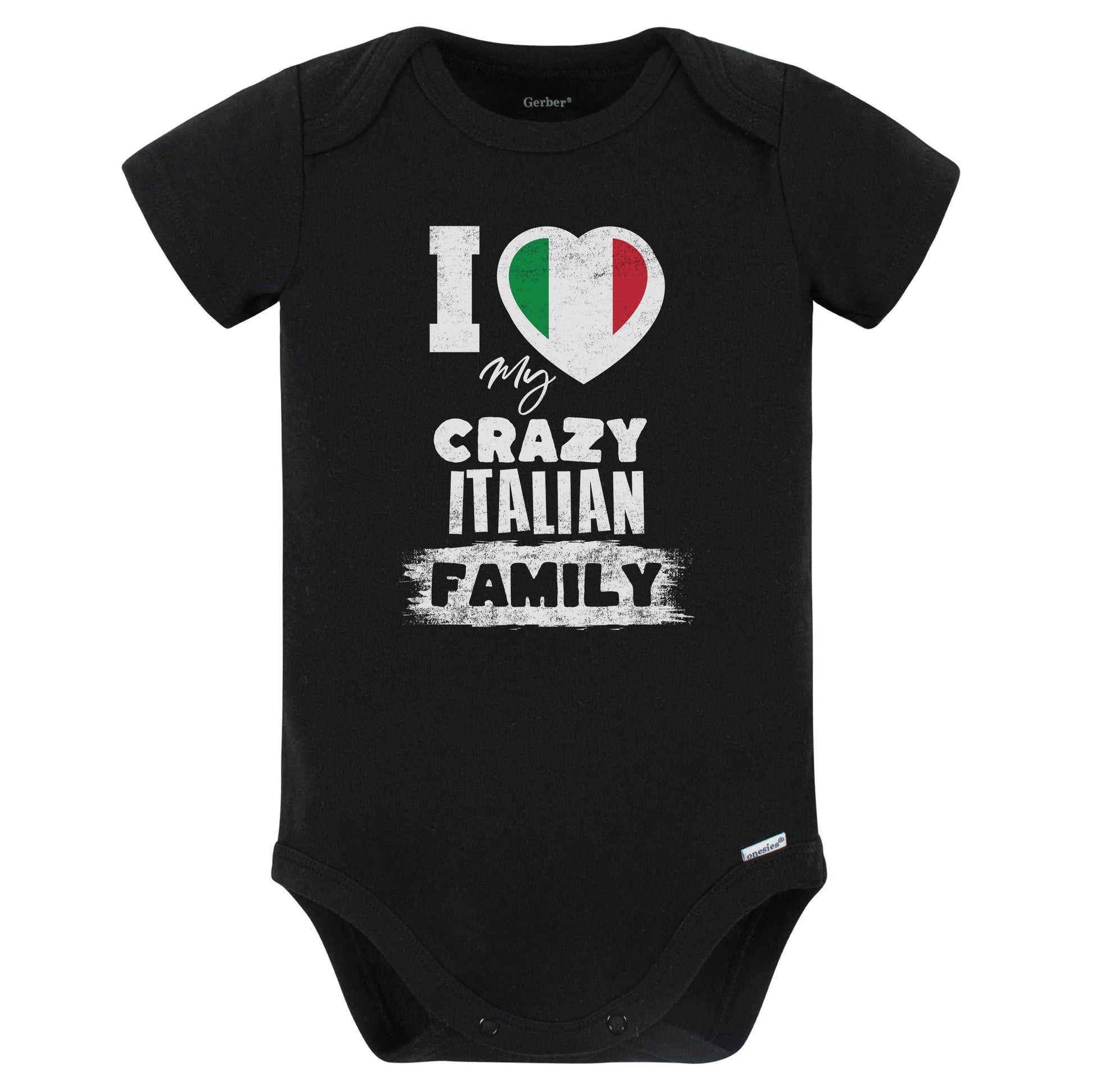I Love My Crazy Italian Family Funny Italy Flag Baby Bodysuit (Black)