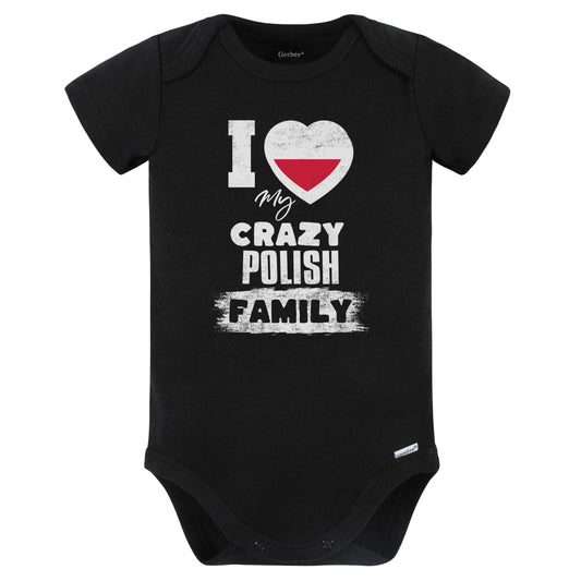 I Love My Crazy Polish Family Funny Poland Flag Baby Bodysuit (Black)